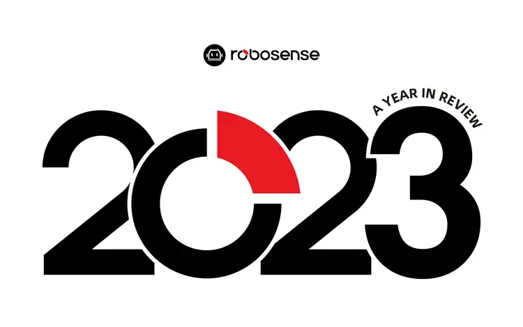 RoboSense Reflects on 2023 Year in Review | North America and Europe
